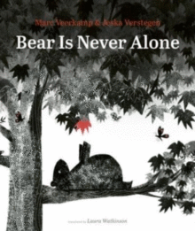 BEAR IS NEVER ALONE