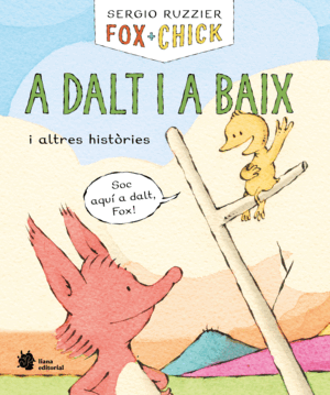 FOX + CHICK. A DALT I A BAIX I ALTRES HISTÒRIES