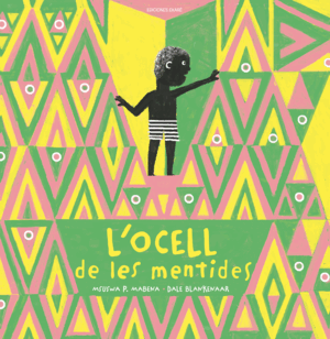 L'OCELL DE LES MENTIDES